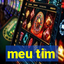 meu tim